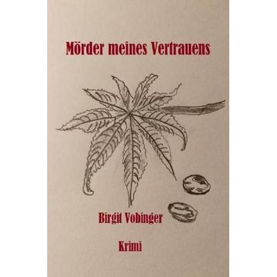 Mörder meines Vertrauens, Taschenbuch von Birgit Vobinger, Epubli, 978-3-7418-9450-3
