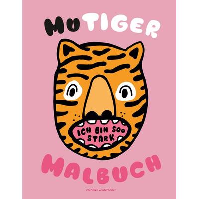 Mutiger Malbuch, Taschenbuch von Veronika Winterholler, BoD – Books on Demand, 978-3-695-74739-9