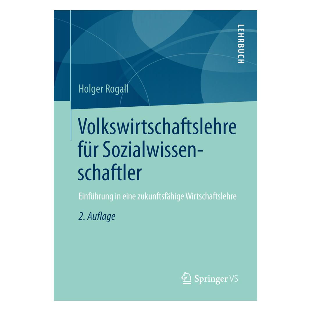 VS Volkswirtschaftslehre für Sozialwissenschaftler (Deutsch, Softcover, Holger Rogall) (7091179)