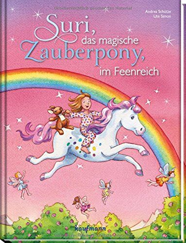 Andrea Schütze - Suri, das magische Zauberpony, im Feenreich - Preis vom 11.10.2026 03:10:56 h