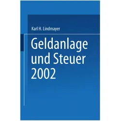Geldanlage und Steuer 2002, Fachbücher von Karl H. Lindmayer