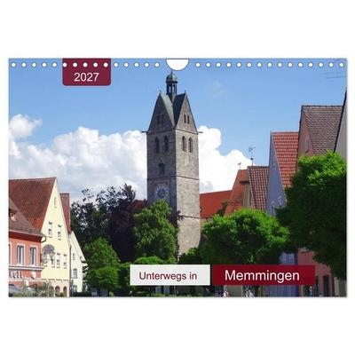 Unterwegs in Memmingen (Wandkalender 2027 DIN A4 quer), CALVENDO Monatskalender