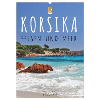 Korsika - Felsen und Meer (Wandkalender 2026 DIN A2 hoch), CALVENDO Monatskalender