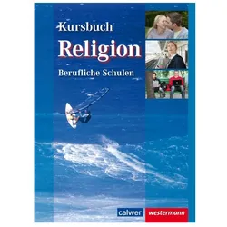 Kursbuch Religion Berufliche Schulen, Schulbücher von Wolfram Eilerts