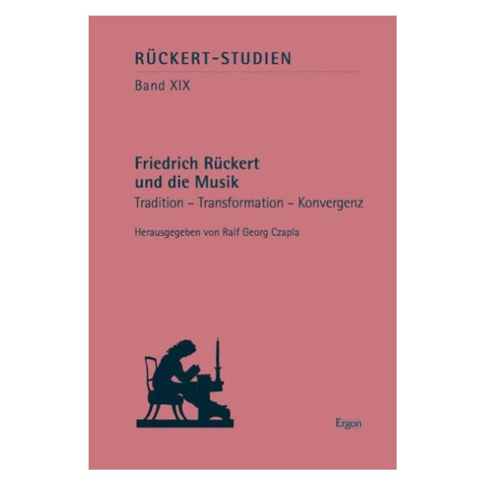 Ergon Friedrich Rückert und die Musik (Deutsch, Hardcover, Ralf Georg Czapla) (67982647)