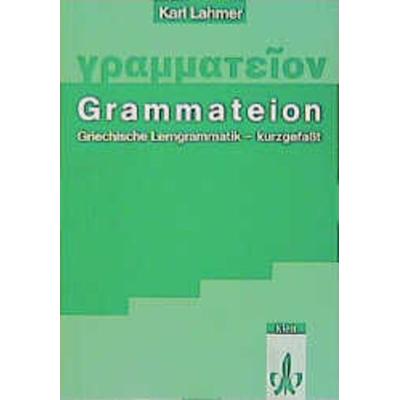 Grammateion - kurz gefasst, Taschenbuch von Karl Lahmer, Klett Schulbuchverlag, 978-3-12-670170-9