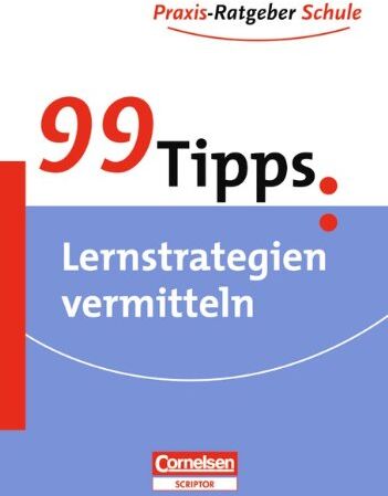 Johannes Greving - 99 Tipps - Praxis-Ratgeber Schule für die Sekundarstufe I: 99 Tipps: Praxis-Ratgeber Schule, Lernstrategien vermitteln, Für die Sekundarstufe I - Preis vom 09.10.2026 07:28:09 h