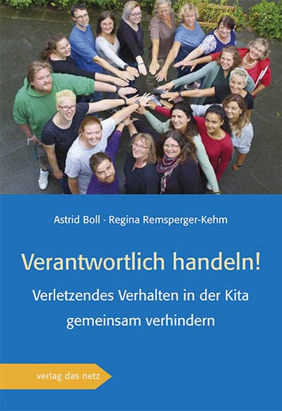 Astrid Boll - Verantwortlich handeln!: Verletzendes Verhalten in der Kita gemeinsam verhindern - Preis vom 02.10.2026 23:42:20 h