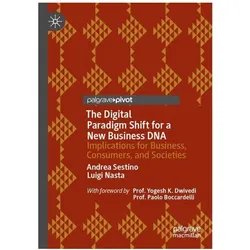 The Digital Paradigm Shift for a New Business DNA, Fachbücher von Luigi Nasta, Andrea Sestino