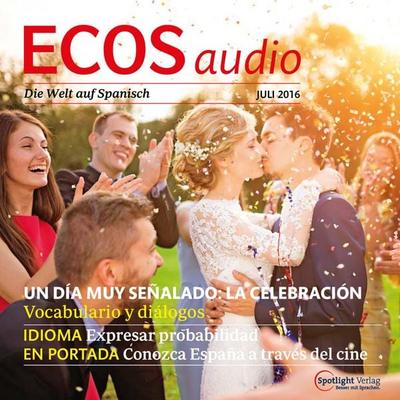 Spanisch lernen Audio - Eine Feier organisieren - Covadonga Jiménez, Audio, 4057664046277