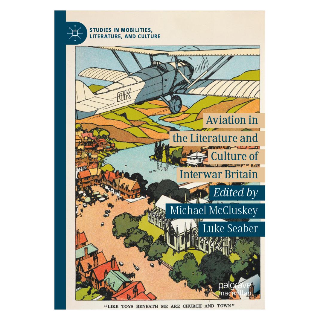 Springer Aviation in the Literature and Culture of Interwar Britain (Englisch, Softcover, Luke Seaber, Michael McCluskey) (56221265)
