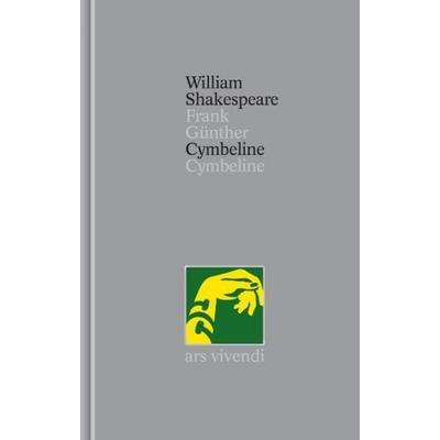 Cymbeline / Cymbeline (Shakespeare Gesamtausgabe, Band 27) - zweisprachige Ausgabe, Gebundene Ausgabe von William Shakespeare, Ars Vivendi,