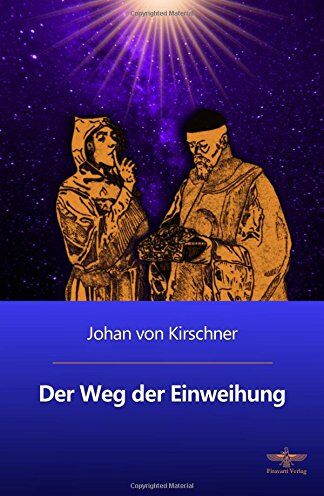 Johan von Kirschner - Der Weg der Einweihung - Preis vom 30.09.2026 09:01:18 h
