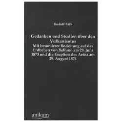 Gedanken und Studien über den Vulkanismus, Fachbücher von Rudolf Falb