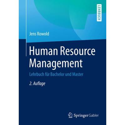 Human Resource Management, Taschenbuch von Jens Rowold, Springer Berlin, 978-3-662-45982-9