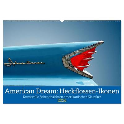 American Dream: Heckflossen-Ikonen (Wandkalender 2026 DIN A2 quer), CALVENDO Monatskalender