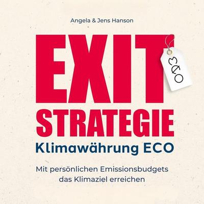 Exit-Strategie Klimawährung ECO - Jens Hanson,Angela Hanson, Audio, 4099995330182