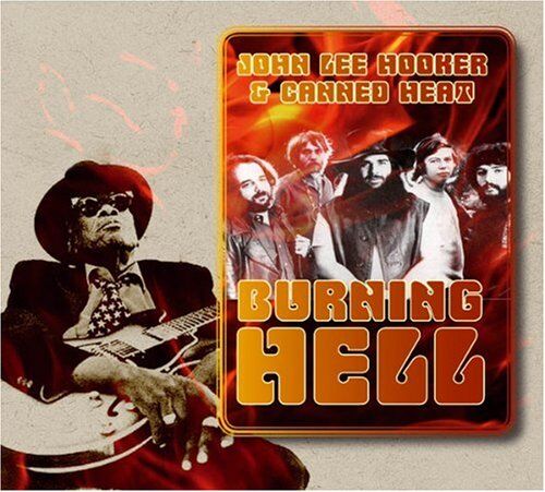 Canned Heat & John Lee Hooker - Burning Hell - Preis vom 13.10.2026 19:28:25 h