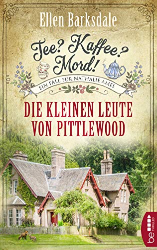 Ellen Barksdale - Tee? Kaffee? Mord! Die kleinen Leute von Pittlewood - Preis vom 12.10.2026 11:37:12 h