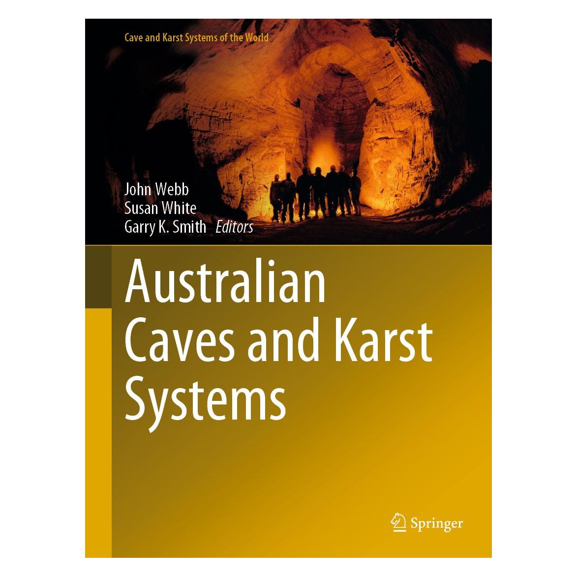 Springer Australian Caves and Karst Systems (Englisch, Hardcover, Garry K. Smith, John Webb, Susan White) (9783031242663)