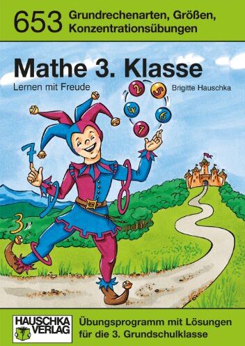 Brigitte Hauschka - Mathe 3. Klasse. Lernen mit Freude - Preis vom 19.10.2026 19:33:35 h