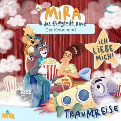 Traumreise: Ich liebe mich! - Mira, Audio, 4099995565300
