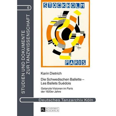 Die Schwedischen Ballette – Les Ballets Suédois -