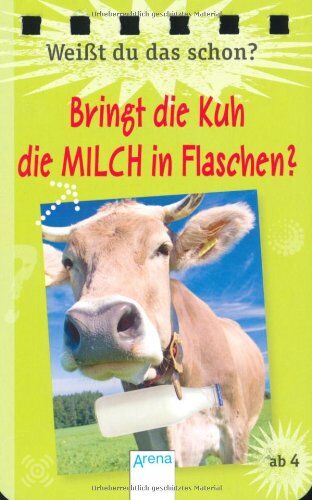 Elena Bruns - Weißt du das schon? - Bringt die Kuh die Milch in Flaschen?: QuizDetektiv - Grundschulwissen - Preis vom 12.10.2026 11:37:12 h