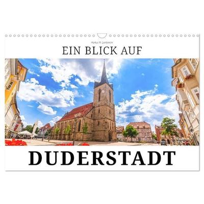 Ein Blick auf Duderstadt (Wandkalender 2026 DIN A3 quer), CALVENDO Monatskalender