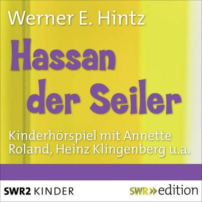 Hassan der Seiler - Werner E. Hintz, Audio, 9783956152559