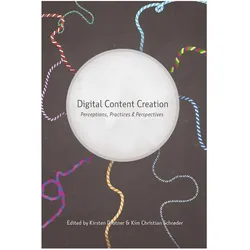 Digital Content Creation, Fachbücher von Kirsten Drotner