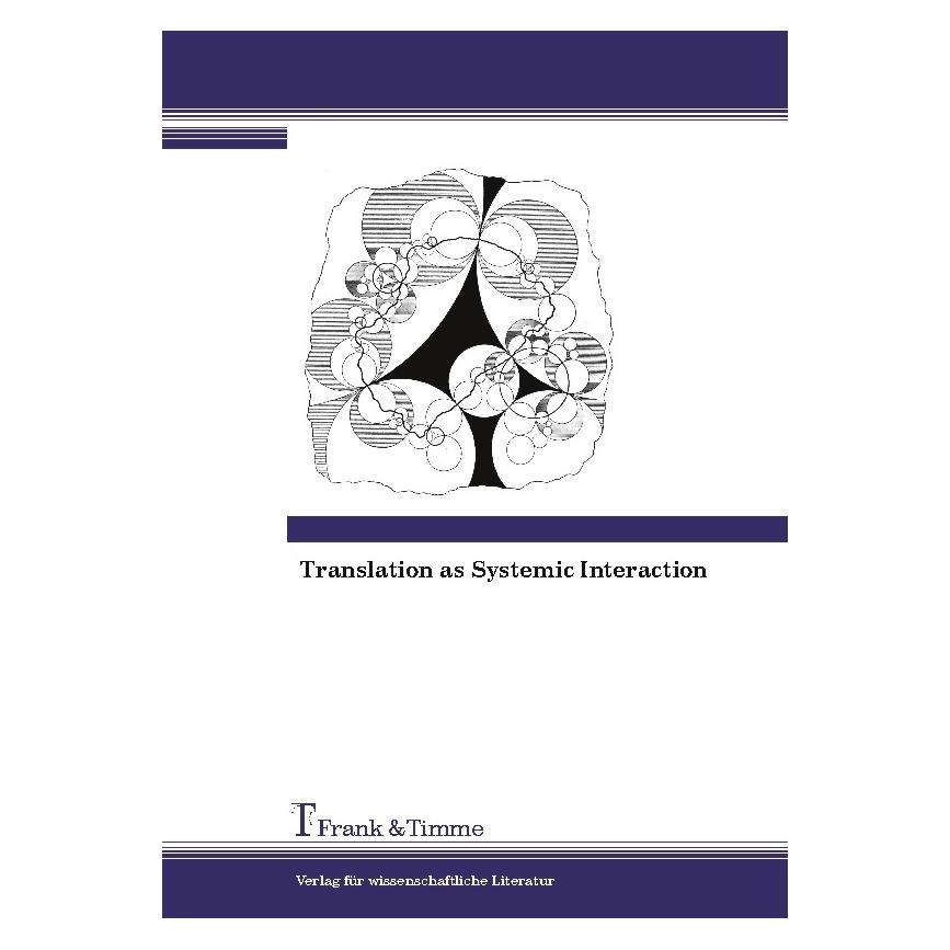 Frank & Timme Translation as Systemic Interaction (Englisch, Softcover, Heidemarie Salevsky, Ina Müller) (55387926)