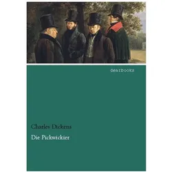 Die Pickwickier, Belletristik von Charles Dickens