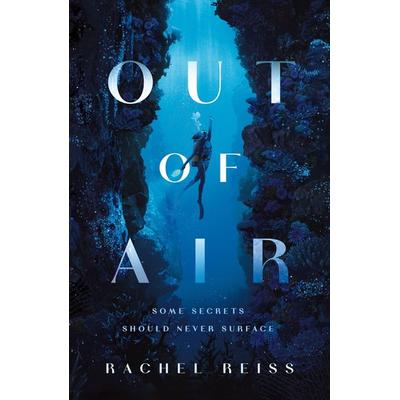 Out of Air, Taschenbuch von Rachel Reiss, HarperCollins, 978-1-250-42222-4