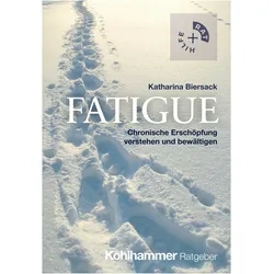 Fatigue, Ratgeber von Katharina Biersack