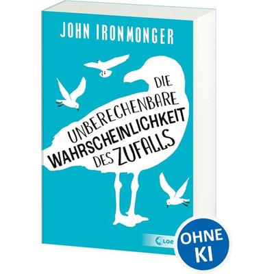 Die unberechenbare Wahrscheinlichkeit des Zufalls, Taschenbuch von John Ironmonger, Loewe, 978-3-7432-1303-6