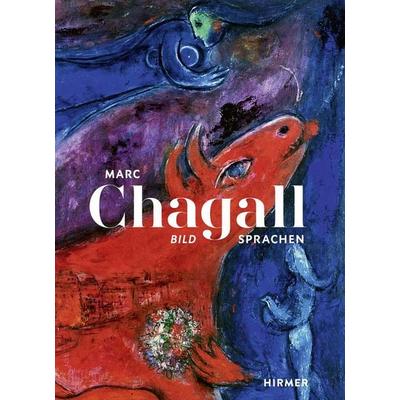 Marc Chagall - Bildsprachen, Gebundene Ausgabe von , Hirmer, 978-3-7774-4574-8