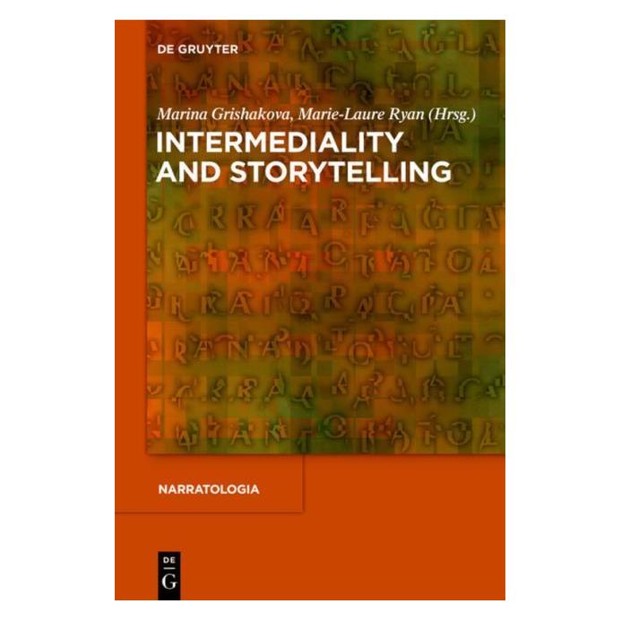 De Gruyter Intermediality and Storytelling (Englisch, Hardcover, Marie-Laure Ryan, Marina Grishakova) (67763001)