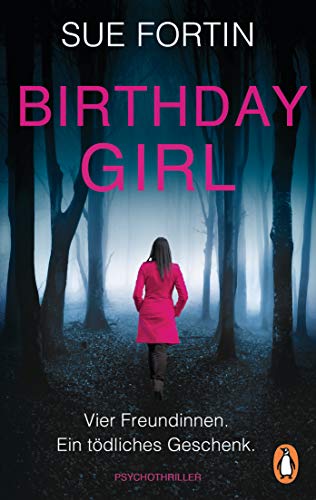 Sue Fortin - Birthday Girl - Vier Freundinnen. Ein tödliches Geschenk.: Psychothriller - Preis vom 09.10.2026 07:28:09 h