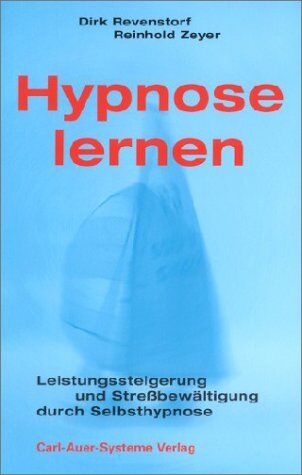 Dirk Revenstorf - Hypnose lernen. Leistungssteigerung und Streßbewältigung durch Selbsthypnose - Preis vom 30.09.2026 09:01:18 h