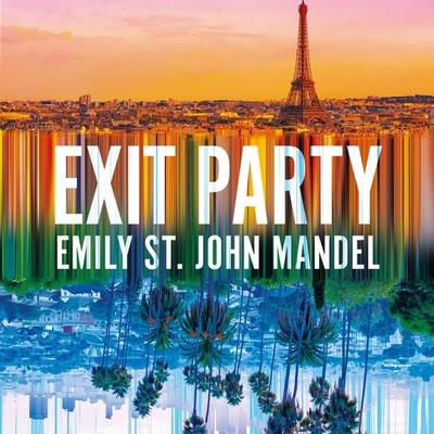 Exit Party - Emily St John Mandel, Audio, 9781035081325
