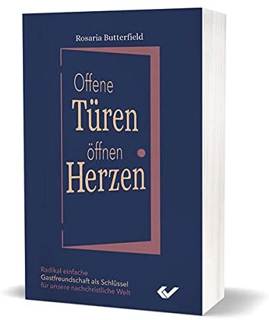 Rosaria Butterfield - Offene Türen öffnen Herzen: Radikal einfache Gastfreundschaft in einer nachchristlichen Welt - Preis vom 13.10.2026 11:25:28 h