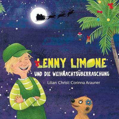 Lenny Limone und die Weihnachtsüberraschung, Gebundene Ausgabe von Lilian Christ, Edition Kleine Schriften, 978-3-9824658-4-5