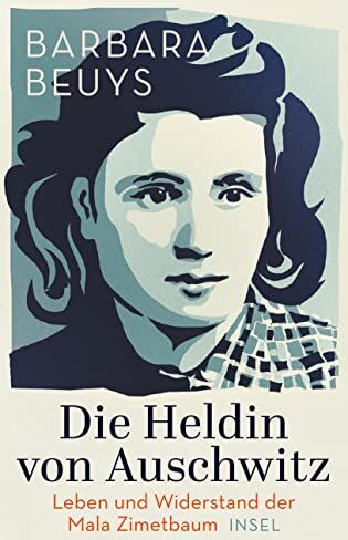 Barbara Beuys - Die Heldin von Auschwitz: Leben und Widerstand der Mala Zimetbaum - Preis vom 02.10.2026 23:42:20 h
