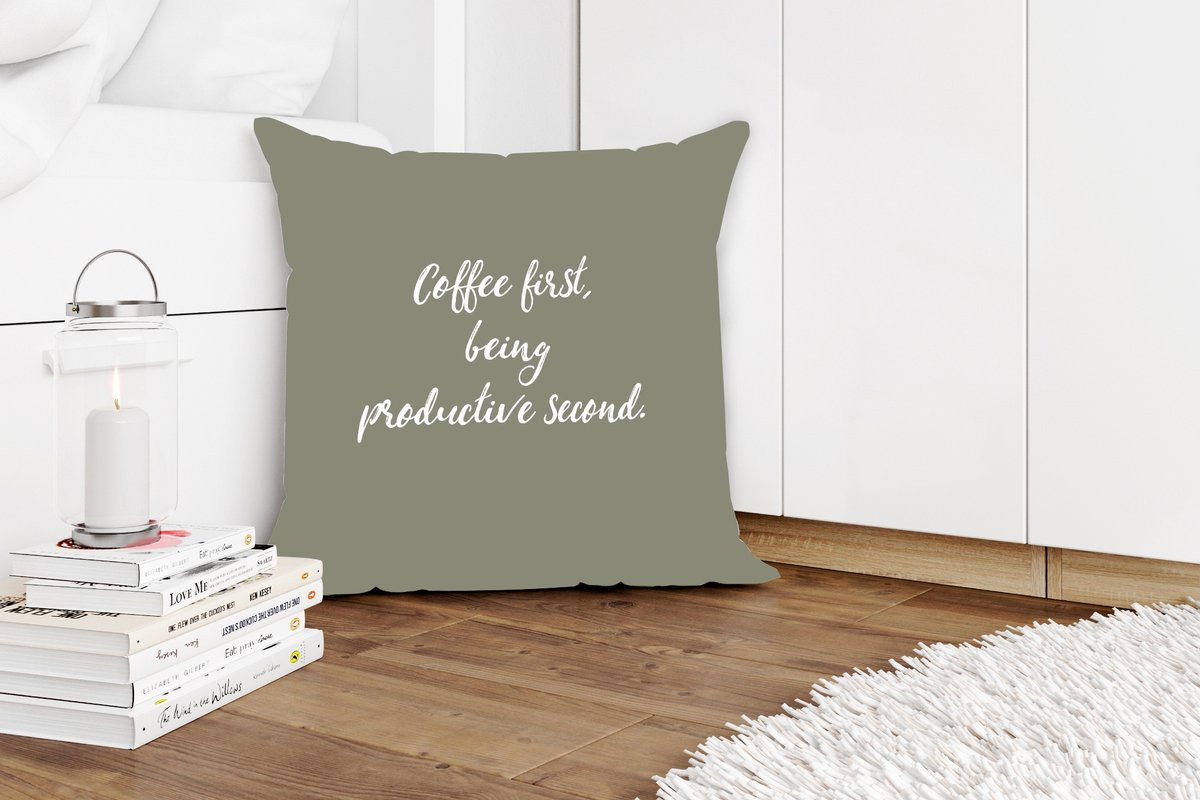 PillowMonkey Sierkussen Coffee first being productive second 50 x 50 cm