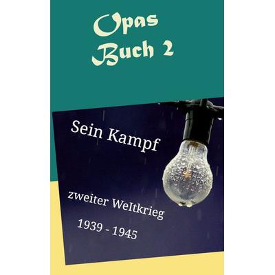 Opas Buch 2, Taschenbuch von Sebastian Kühnert, Twentysix, 978-3-7407-5194-4
