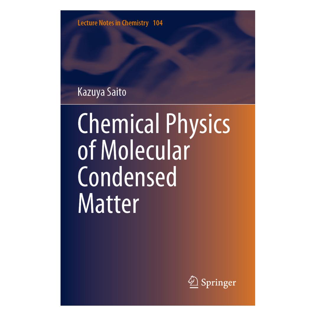 Springer Chemical Physics of Molecular Condensed Matter (Englisch, Softcover, Kazuya Saito) (56211955)