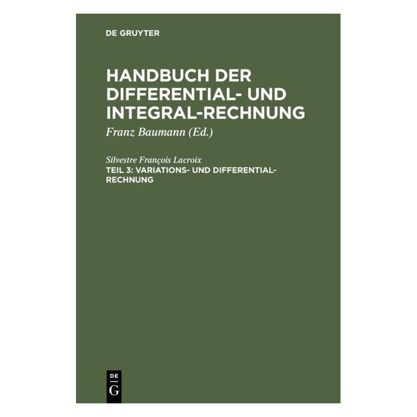 De Gruyter Lacroix:Variationsrechnung (Deutsch, Hardcover, Silvestre François Lacroix) (67771656)
