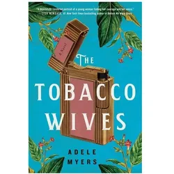 Myers:The Tobacco Wives, Belletristik von Adele Myers