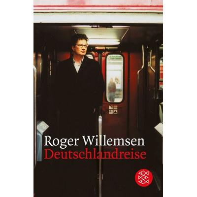 Deutschlandreise, Taschenbuch von Roger Willemsen, Fischer Taschenbuch Verlag, 978-3-596-16023-5
